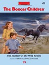Mystery of the Wild Ponies (eBook): Boxcar Children Series, Book 77